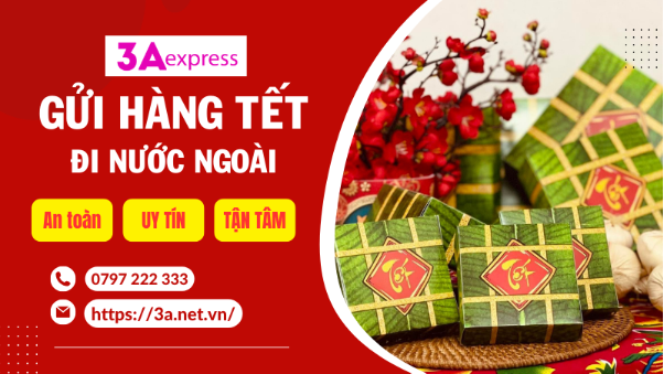 3A Express - Giải pháp gửi hàng Tết đi nước ngoài siêu nhanh chóng- Ảnh 2.