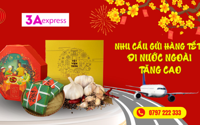 3A Express - Giải pháp gửi hàng Tết đi nước ngoài siêu nhanh chóng- Ảnh 1.