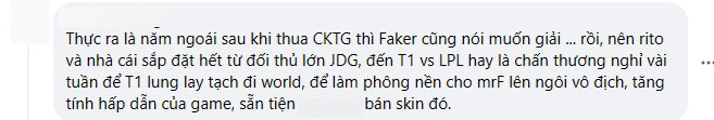 Thậm chí còn có ý kiến cho rằng T1 vô địch là do được Riot &quot;lên kịch bản&quot;