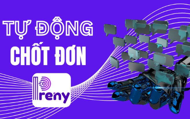 Chốt đơn tự động bằng AI Chatbot Preny- Ảnh 1.