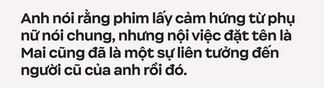 Trấn Thành: Tôi chỉ muốn làm phim có tác động xã hội, đâu muốn chứng minh mình là một nhà làm phim có tay nghề- Ảnh 9.