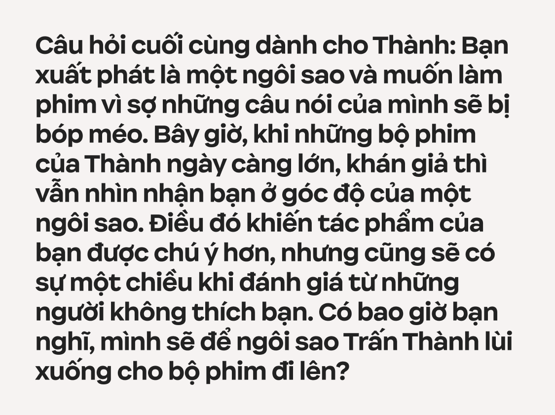 Trấn Thành: Tôi chỉ muốn làm phim có tác động xã hội, đâu muốn chứng minh mình là một nhà làm phim có tay nghề- Ảnh 40.