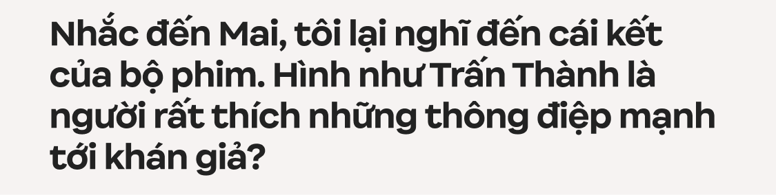 Trấn Thành: Tôi chỉ muốn làm phim có tác động xã hội, đâu muốn chứng minh mình là một nhà làm phim có tay nghề- Ảnh 4.