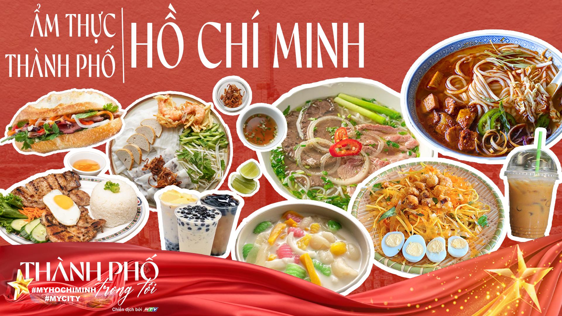 Thành phố trong tôi #MyHoChiMinh #MyCity: Ẩm thực - linh hồn của thành phố- Ảnh 1.