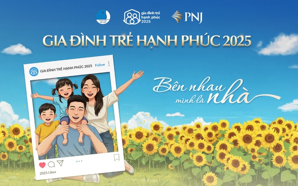 Ngày hội Gia đình trẻ hạnh phúc 2025: Bên nhau, mình là Nhà – Viết hành trình yêu thương- Ảnh 1.