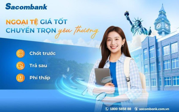 Chủ động nắm bắt tỷ giá – Giải pháp tài chính thông minh từ Sacombank- Ảnh 1.