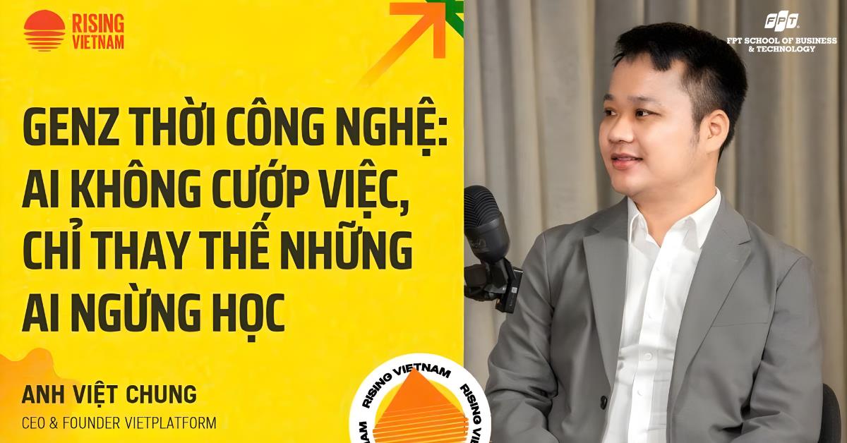 CEO & Founder VietPlatform: "AI không thay thế ai biết học suốt đời"- Ảnh 1.