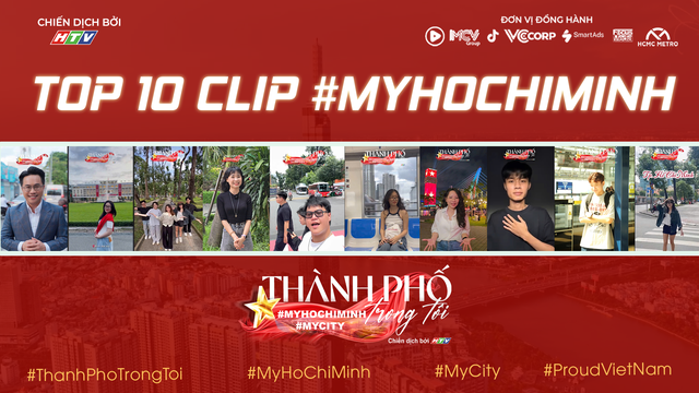 Công bố Top 10 video chiến dịch "Thành phố trong tôi - #MyHoChiMinh #MyCity"- Ảnh 3. Công bố Top 10 video chiến dịch "Thành phố trong tôi - #MyHoChiMinh #MyCity"- Ảnh 3.