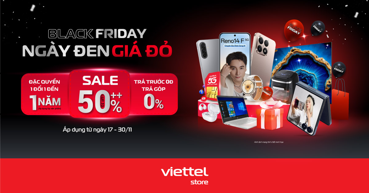 Ngày đen – giá đỏ: Viettel Store khuấy động Black Friday cùng siêu sale 50%++- Ảnh 1.