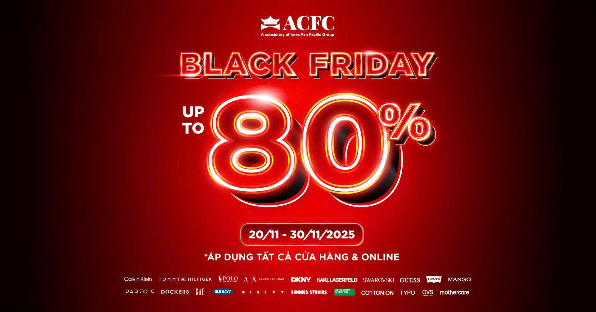 ACFC mở màn Black Friday, loạt thương hiệu lớn khuyến mãi đến 80%- Ảnh 1.