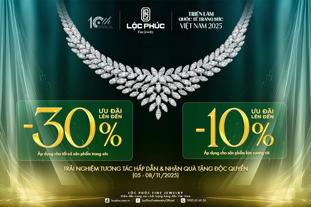Lộc Phúc Fine Jewelry đồng hành cùng triển lãm quốc tế trang sức Việt Nam- Ảnh 1.