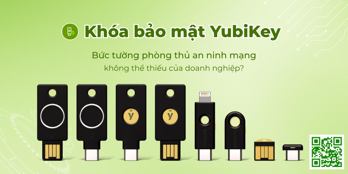 Khóa bảo mật YubiKey - "khoản đầu tư đảm bảo" cho doanh nghiệp- Ảnh 3.