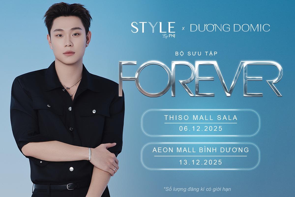 Chỉ 48h nữa, STYLE by PNJ và Dương Domic chính thức ra mắt BST FOREVER- Ảnh 1. Chỉ 48h nữa, STYLE by PNJ và Dương Domic chính thức ra mắt BST FOREVER- Ảnh 1.