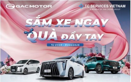 GAC MOTOR tưng bừng ưu đãi với chương trình khuyến mại tháng 3/2025- Ảnh 1.