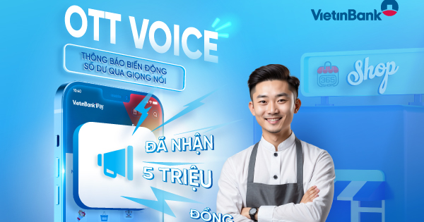 VietinBank iPay Mobile chính thức ra mắt tính năng OTT Voice- Ảnh 1.
