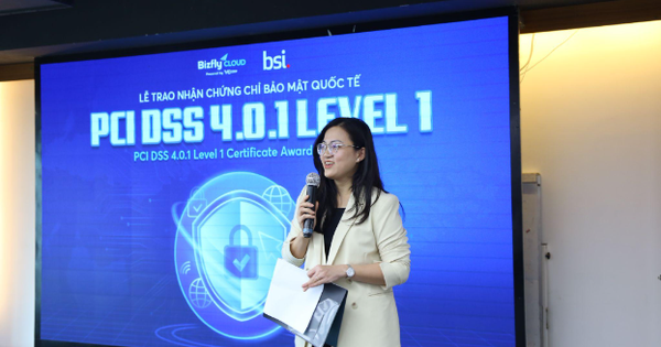 Bizfly Cloud - Đơn vị tiên phong đạt chứng nhận bảo mật PCI DSS phiên bản mới nhất V4.0.1- Ảnh 1.