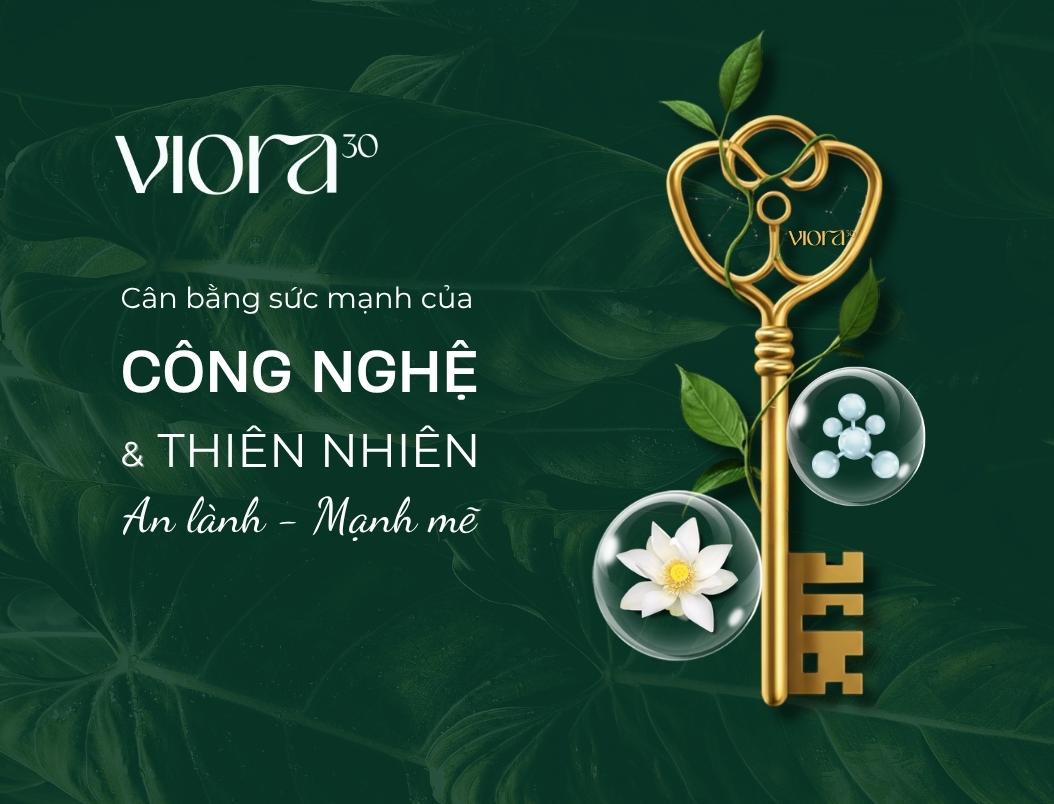 Viora 30 - triết lý mỹ phẩm bền vững từ sức mạnh của sự cân bằng- Ảnh 2.