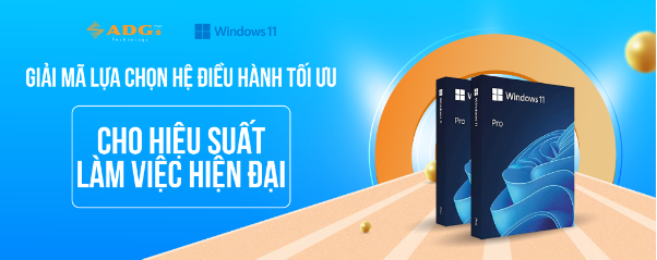 ADG Technology và Windows 11: Giải mã lựa chọn hệ điều hành tối ưu- Ảnh 2.