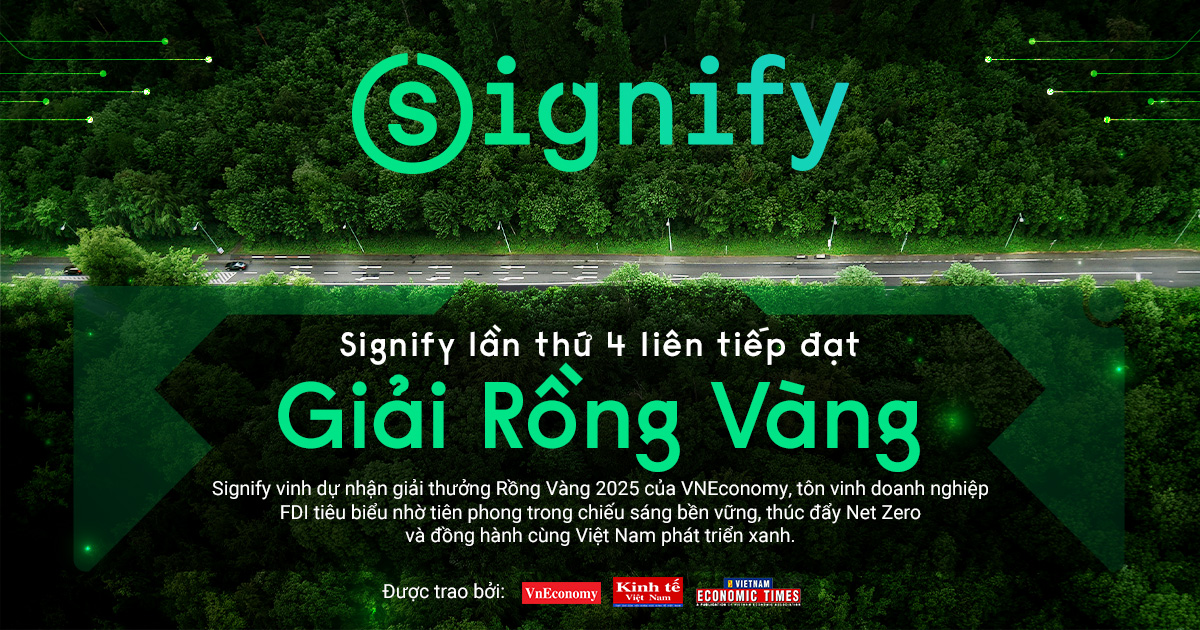 4 năm liên tiếp Signify vinh dự đạt Giải Rồng Vàng- Ảnh 6. 4 năm liên tiếp Signify vinh dự đạt Giải Rồng Vàng- Ảnh 6.