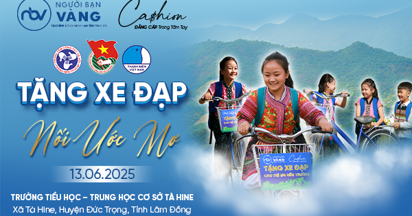 Người Bạn Vàng và Cashion tặng xe đạp, nối tiếp ước mơ cho học sinh dân tộc thiểu số- Ảnh 1.