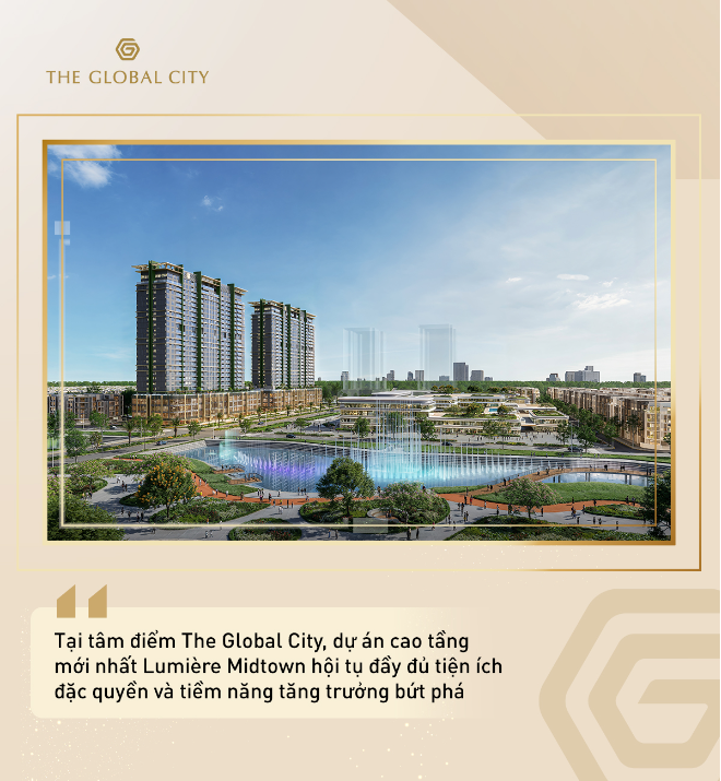 Giải mã sức hút The Global City: 6 yếu tố vàng cho tiềm năng tăng trưởng dài hạn- Ảnh 8. Giải mã sức hút The Global City: 6 yếu tố vàng cho tiềm năng tăng trưởng dài hạn- Ảnh 8.