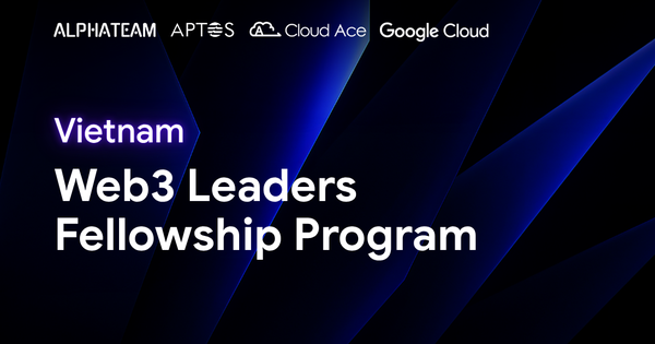 Khởi tạo tương lai Web3 Việt cùng chương trình Vietnam Web3 Leaders Fellowship- Ảnh 1.