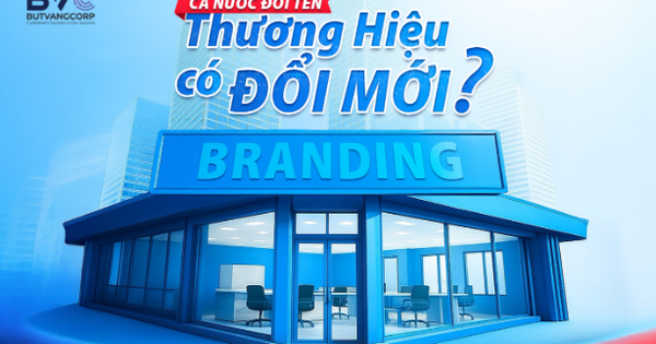 Đổi tên địa giới, thương hiệu cũng cần "đổi mới"?- Ảnh 1. Đổi tên địa giới, thương hiệu cũng cần "đổi mới"?- Ảnh 1.
