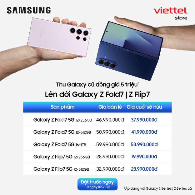 Khách hàng đặt trước Galaxy Z Fold7 | Z Flip7 tại Viettel Store được ưu đãi đến 7 triệu đồng- Ảnh 3.