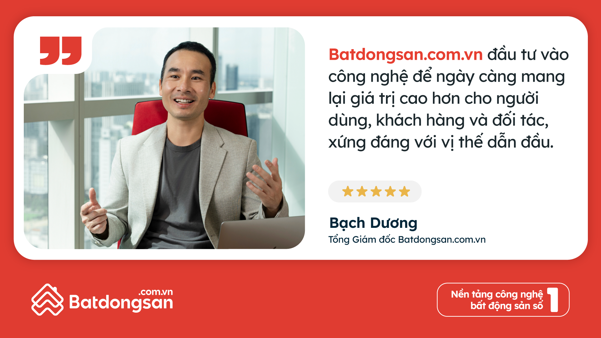 Tổng Giám đốc Batdongsan.com.vn: Sự ghi nhận của người dùng là thước đo thành công- Ảnh 3.