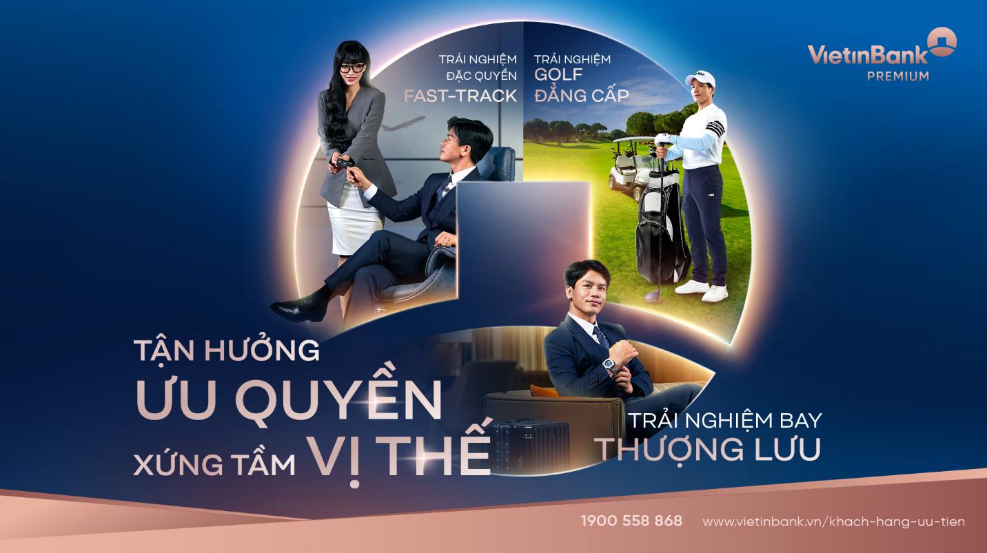 VietinBank Premium định nghĩa giá trị tinh hoa với bộ đặc quyền mới- Ảnh 2.