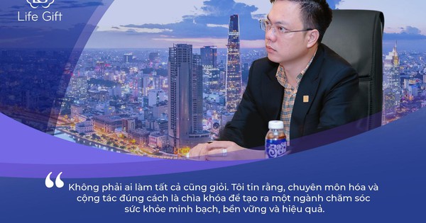 ThS Trần Viết Thanh: Life Gift - “Đứng sau” để thương hiệu khác lớn lên- Ảnh 1.