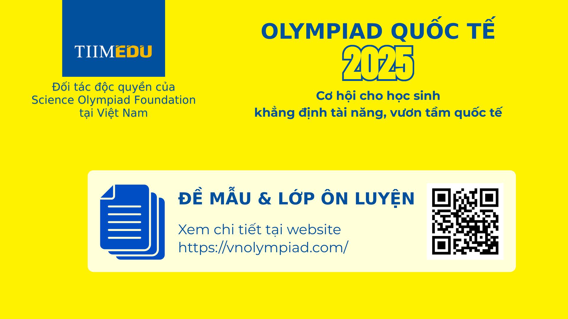 5 lý do nhất định phải dự Olympic Quốc tế IMO IEO ICSO ICO- Ảnh 4. 5 lý do nhất định phải dự Olympic Quốc tế IMO IEO ICSO ICO- Ảnh 4.