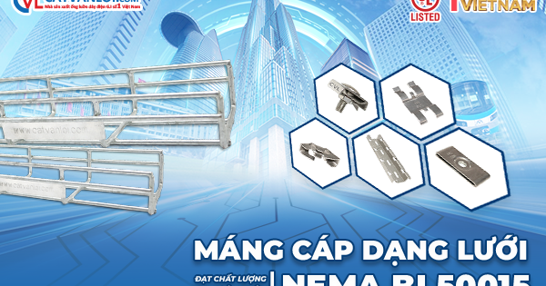 Máng cáp lưới Cát Vạn Lợi đạt chứng nhận UL Listed - NEMA BI 50015- Ảnh 1.