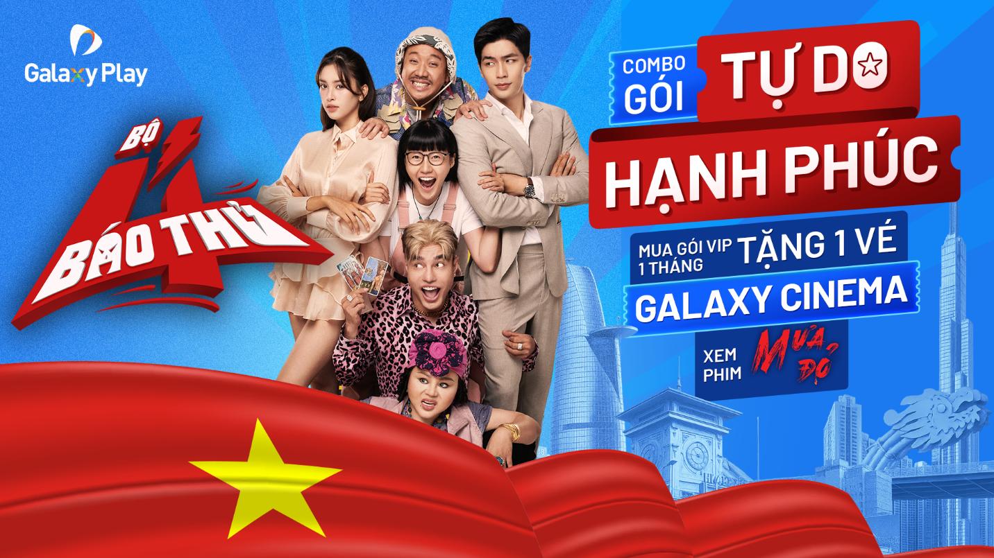 Quốc khánh 2/9: “Bộ Tứ Báo Thủ” và loạt phim Việt trăm tỷ hội tụ trên Galaxy Play- Ảnh 3.