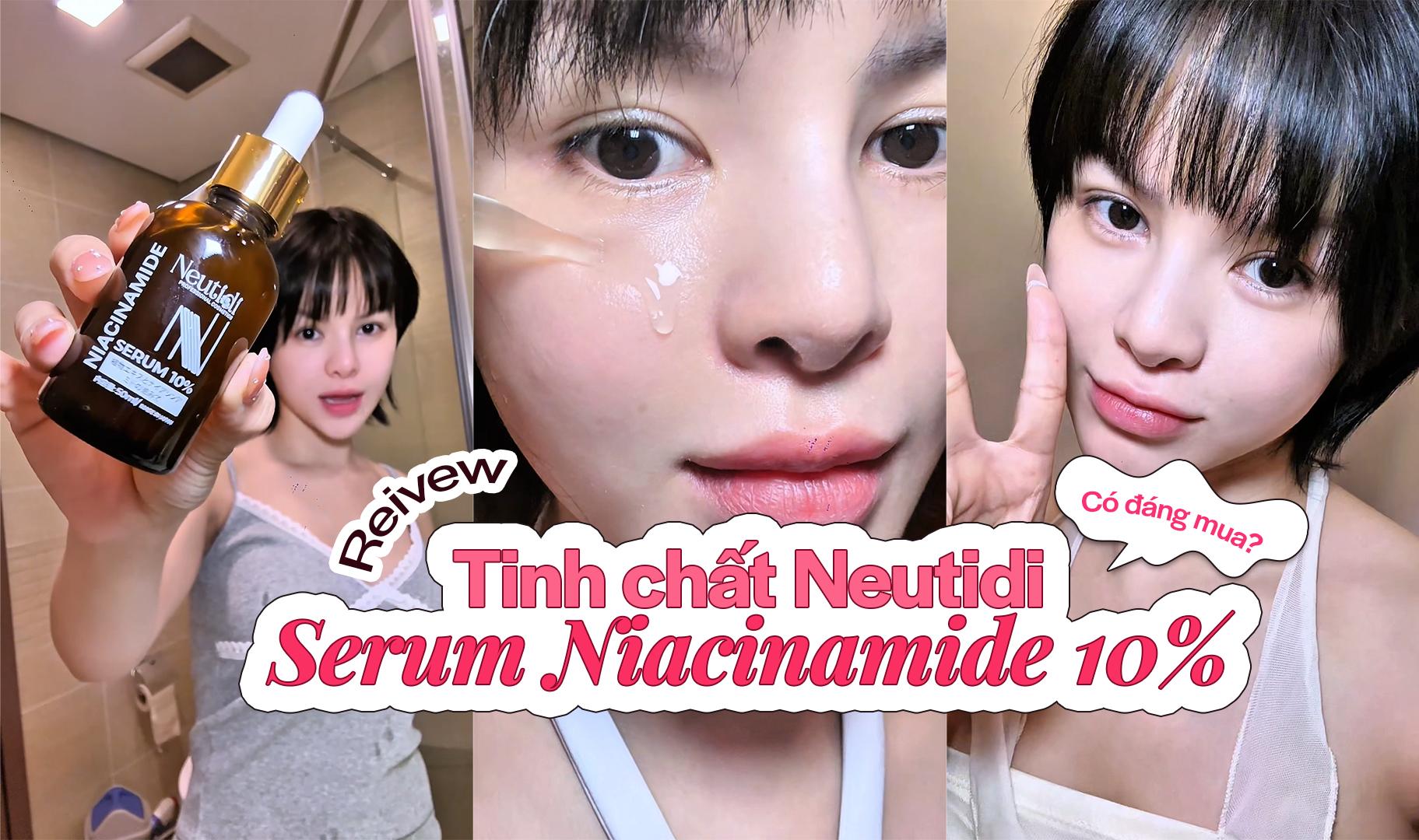 Serum Neutidi Niacinamide 10% có thật sự cải thiện làn da mụn và thâm sạm?- Ảnh 1. Serum Neutidi Niacinamide 10% có thật sự cải thiện làn da mụn và thâm sạm?- Ảnh 1.