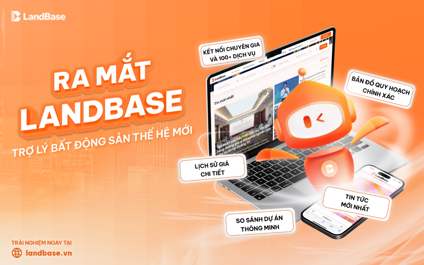 LandBase chính thức ra mắt: Khởi đầu kỷ nguyên mới cho trợ lý bất động sản thông minh- Ảnh 2.