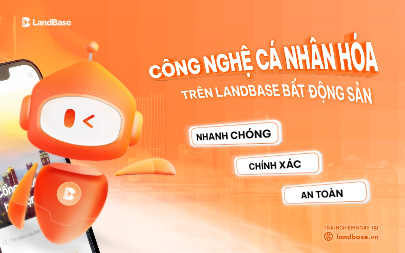 LandBase chính thức ra mắt: Khởi đầu kỷ nguyên mới cho trợ lý bất động sản thông minh- Ảnh 5.