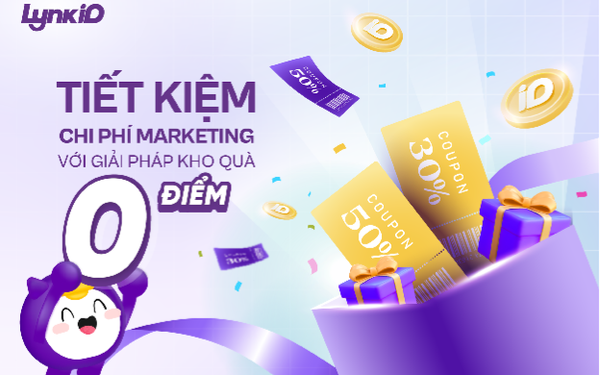 Tiết kiệm chi phí marketing hiệu quả với giải pháp kho quà 0 điểm từ LynkiD- Ảnh 1.
