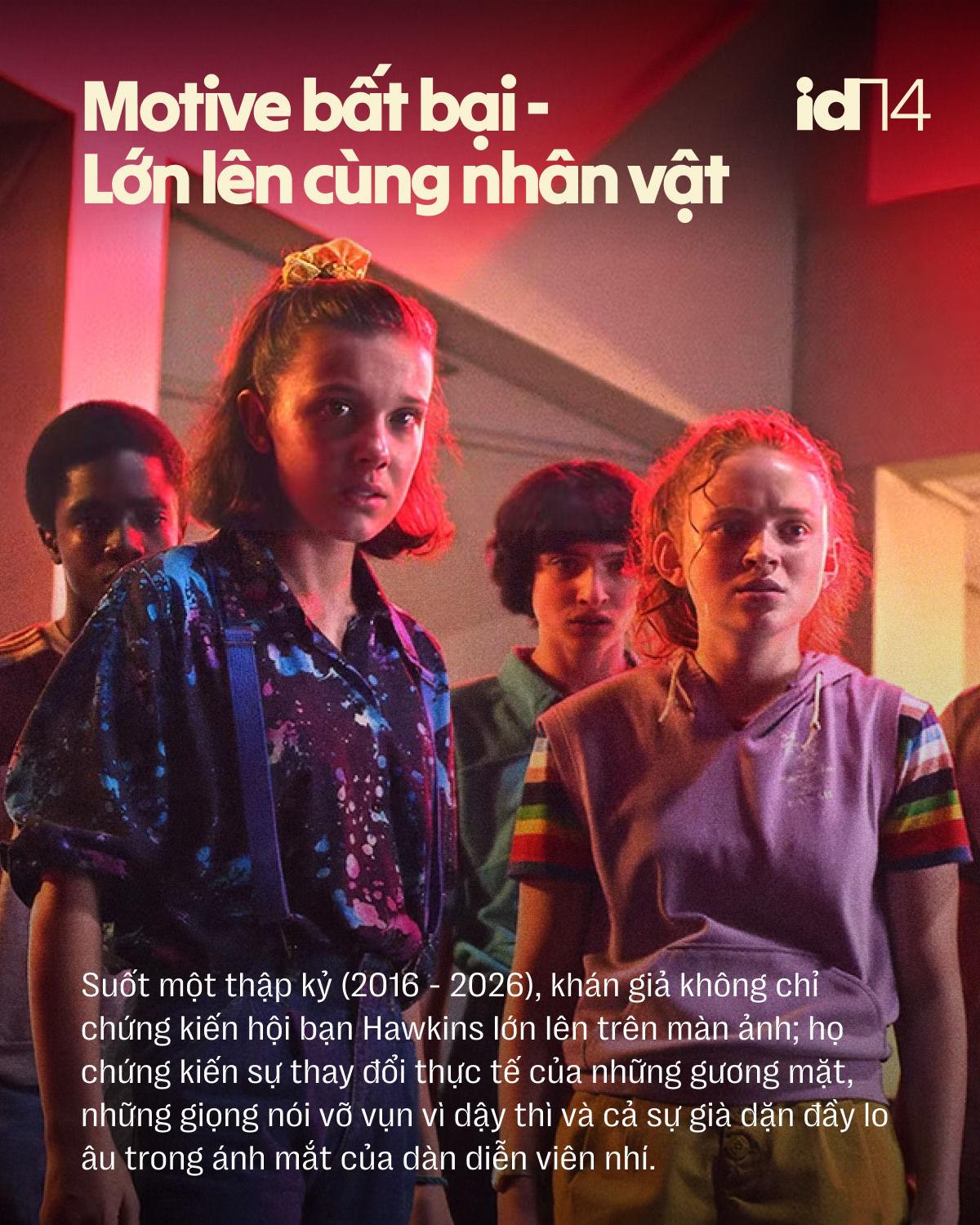 Stranger Things: Từ Hawkins đến biểu tượng văn hoá đại chúng mới của thế hệ mới- Ảnh 4.