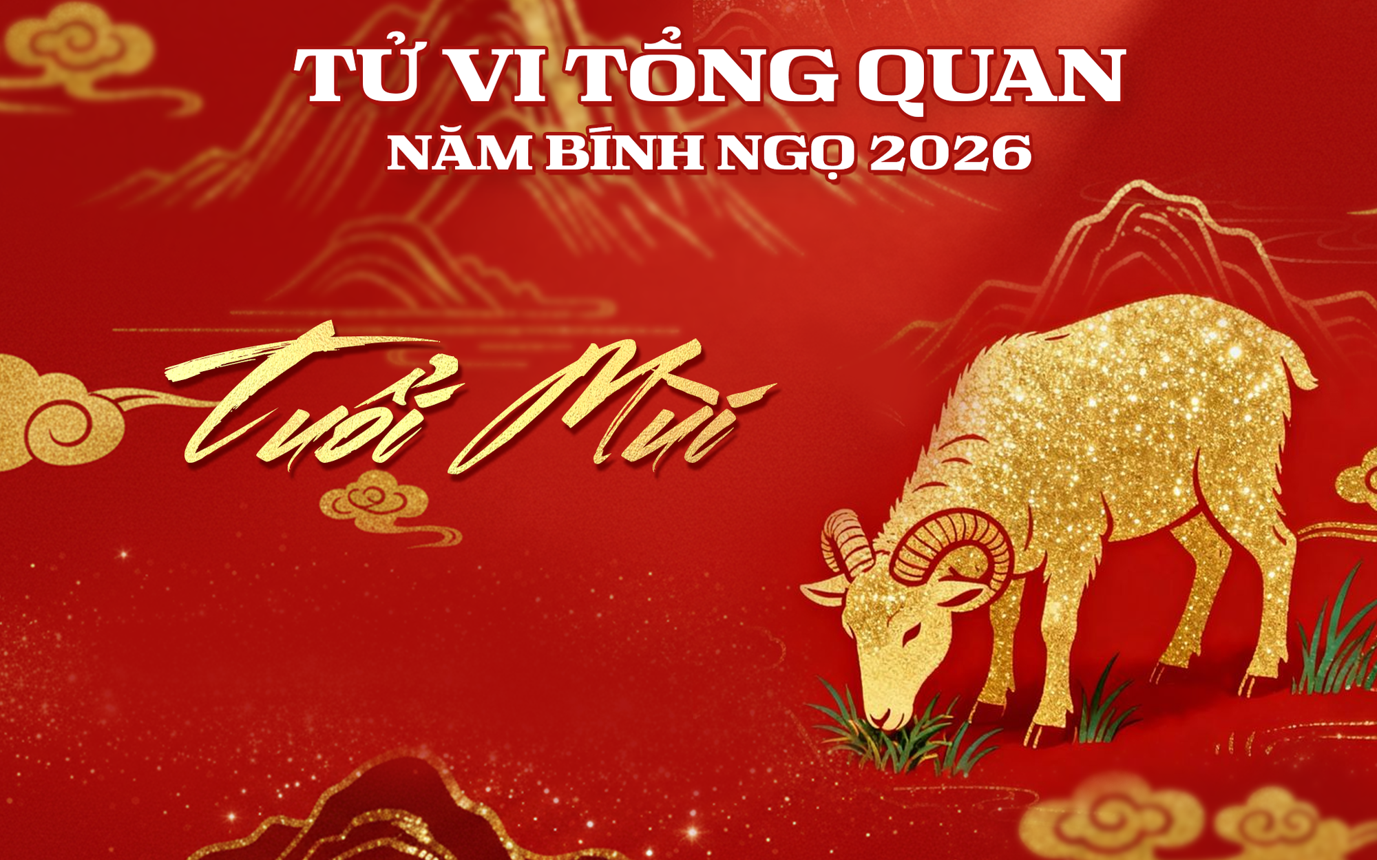 Tử vi tổng quan tuổi Mùi năm Bính Ngọ 2026: Sự nghiệp thăng hoa, tài lộc rực rỡ, tiền bạc rủng rỉnh- Ảnh 2.