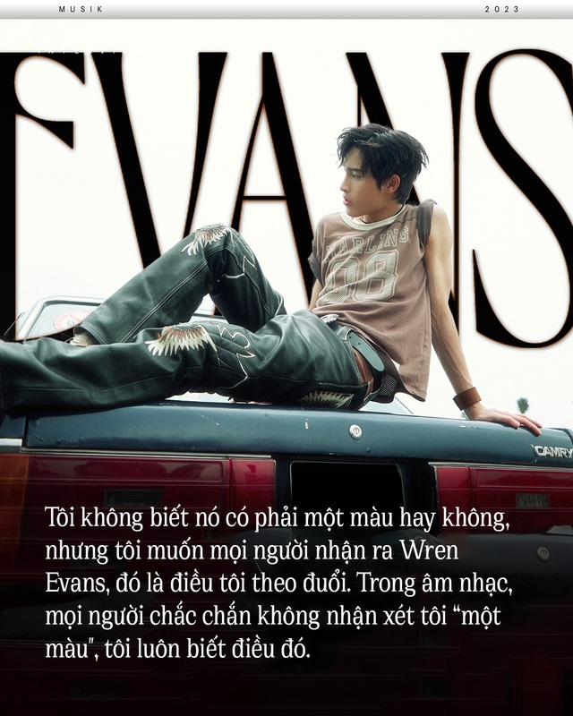 Wren Evans: “Tình yêu độc hại là khi một trong hai trao đi nhiều hơn. Tôi hay làm theo bản năng, nhưng không yếu đuối&quot; - Ảnh 10.