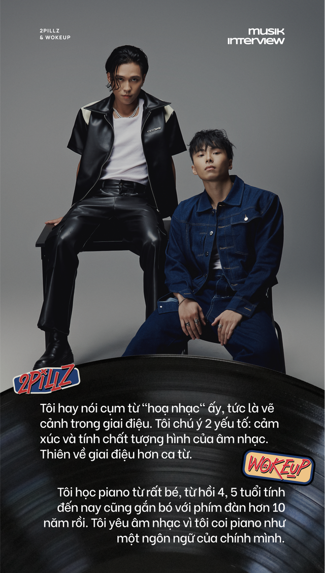 2pillz - wokeup: Chúng tôi muốn làm nhạc cùng nghệ sĩ nước ngoài tầm cỡ, không chỉ dừng chân trong lãnh thổ Việt Nam! - Ảnh 6.