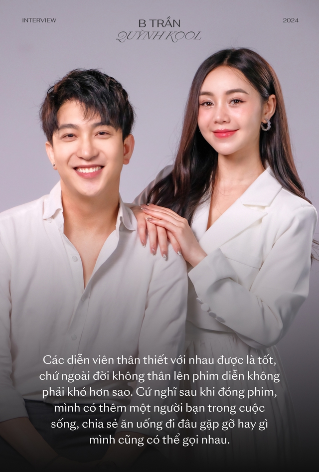 Phỏng vấn B Trần - Quỳnh Kool: Vướng tin "phim giả tình thật" là chuyện bình thường, còn về ra mắt gia đình thì...- Ảnh 9.