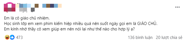 Ngỡ ngàng vì cách học sinh xưng hô với mình, cô giáo phải lên mạng xin cách nói lại cho hợp lý- Ảnh 1.