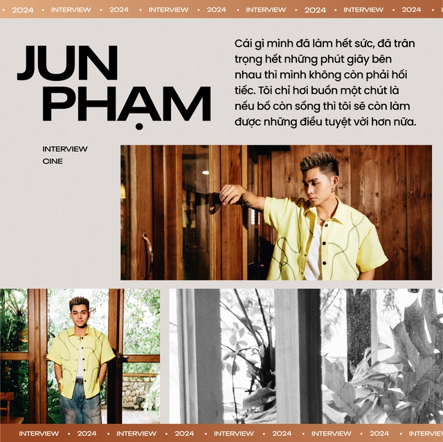 Jun Phạm: Tôi luôn tin là bố chưa đi, tôi cảm nhận được năng lượng của bố trong từng tế bào- Ảnh 8. Jun Phạm: Tôi luôn tin là bố chưa đi, tôi cảm nhận được năng lượng của bố trong từng tế bào- Ảnh 8.