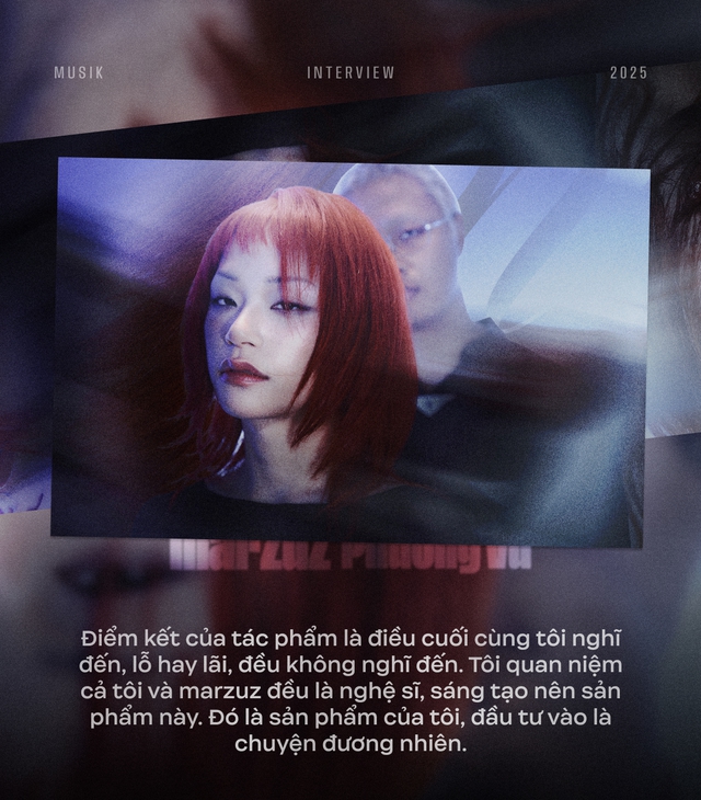marzuz và đạo diễn Phương Vũ: Hy vọng chuỗi MV "ả" đặt ra tiêu chuẩn khác về cách làm MV nói chung ở Việt Nam- Ảnh 4.