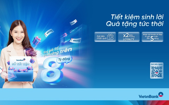 VietinBank tung ưu đãi độc quyền với “Tiết kiệm sinh lời – Quà tặng tức thời”- Ảnh 1. VietinBank tung ưu đãi độc quyền với “Tiết kiệm sinh lời – Quà tặng tức thời”- Ảnh 1.