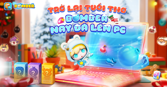 Bomber PC chính thức ra mắt: tái sinh ký ức Boom Online, rinh ngay skin FREE độc quyền- Ảnh 1.