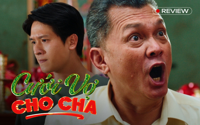 Cưới Vợ Cho Cha: Mâu thuẫn cha con "độc lạ" miền Tây với tục ép cưới- Ảnh 1.