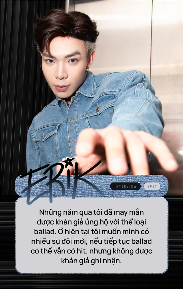 Erik “mất nhiệt” và cú lội ngược dòng ngoạn mục của “hoàng tử ballad”- Ảnh 5. Erik “mất nhiệt” và cú lội ngược dòng ngoạn mục của “hoàng tử ballad”- Ảnh 5.